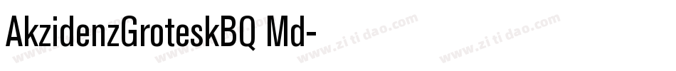 AkzidenzGroteskBQ Md字体转换